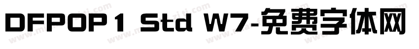 DFPOP1 Std W7字体转换